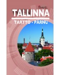 Tallinna, Tartto ja Pärnu